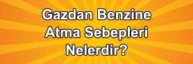Kendiliğinden Gazdan Benzine Geçme Sorunu