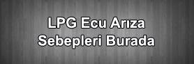 LPG Ecu Arızası ve Sebepleri