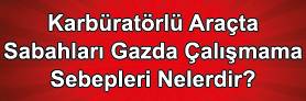 Sabahları Tüpde Çalışmıyor